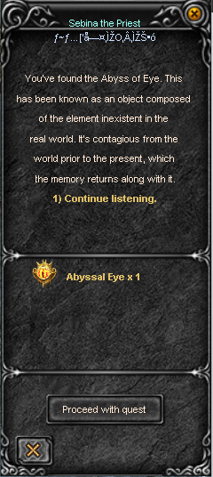 Entrega del Abyssal Eye a Sebina the Priest para completar la quest